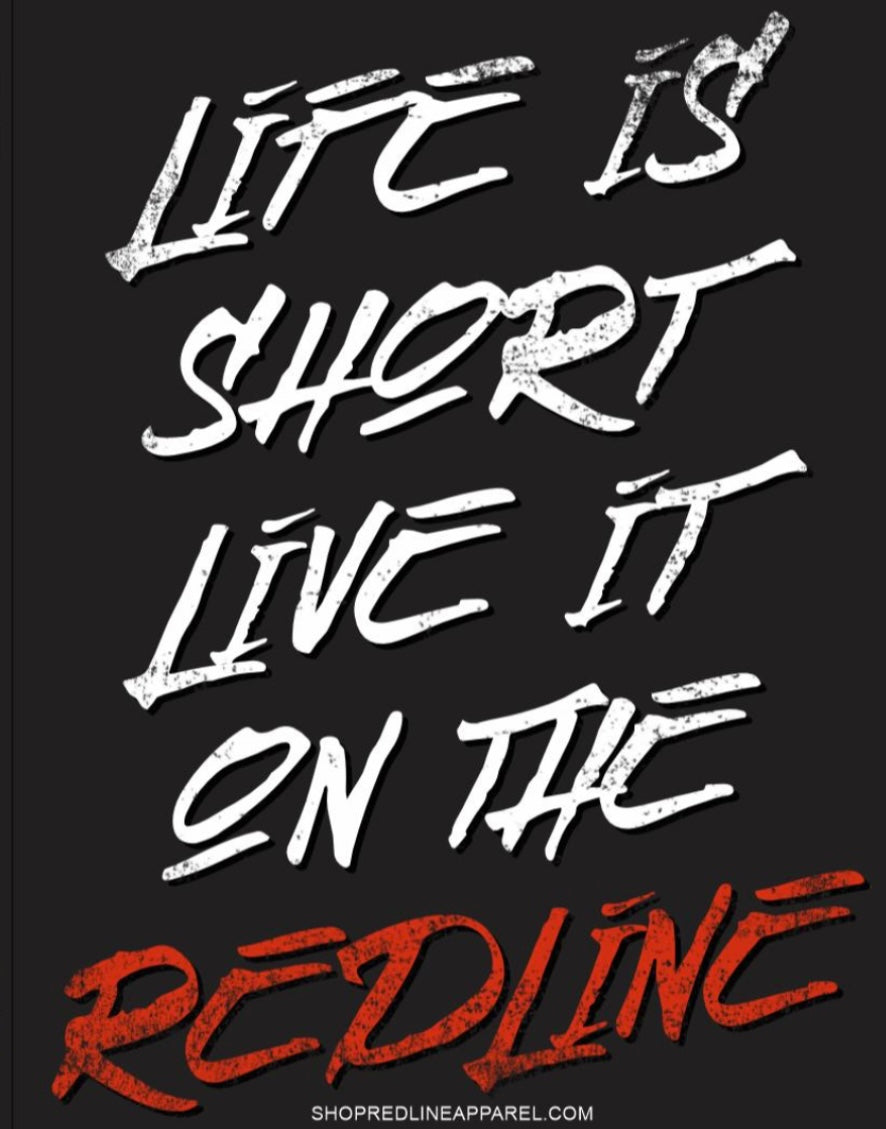 Life is Short/Redline decal